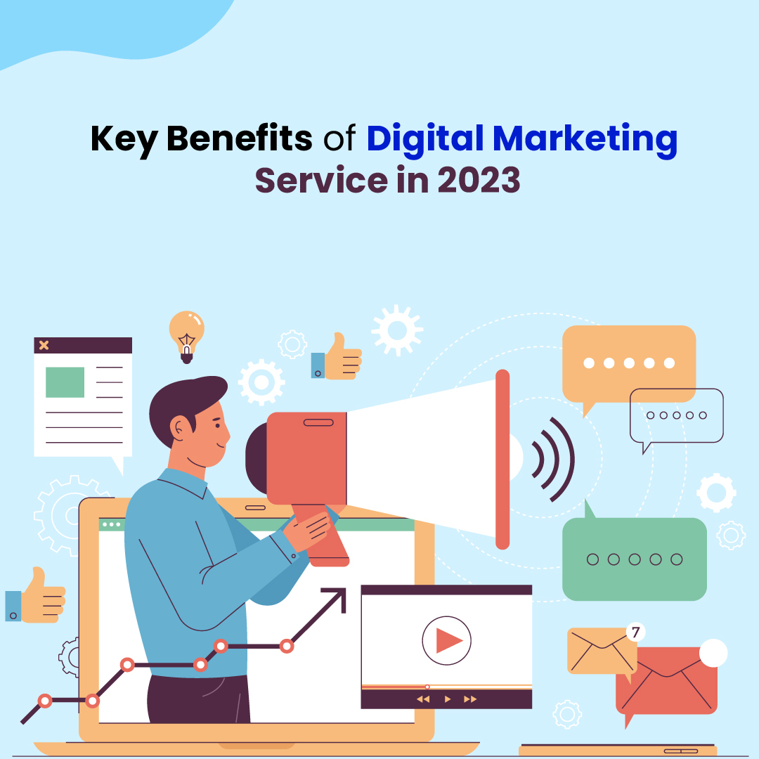 Key Benefits of Digital Marketing Service in 2023